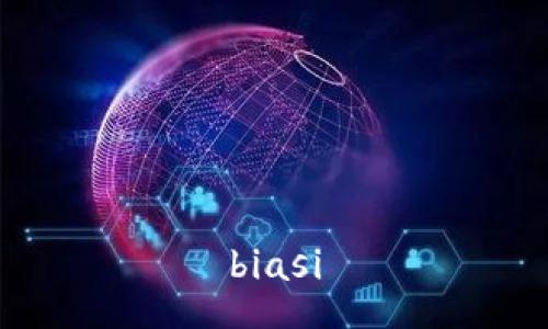 biasi